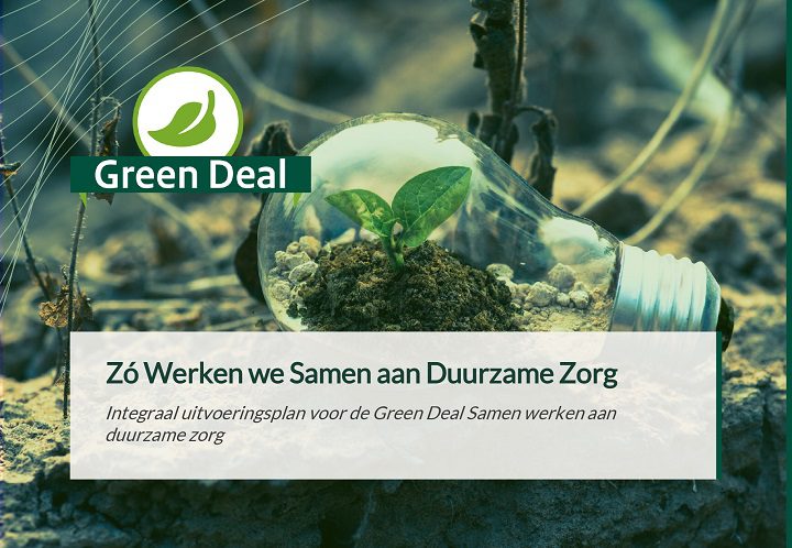 Uitvoeringsplannen Green Deal Zorg voor realisatie van de routekaarten